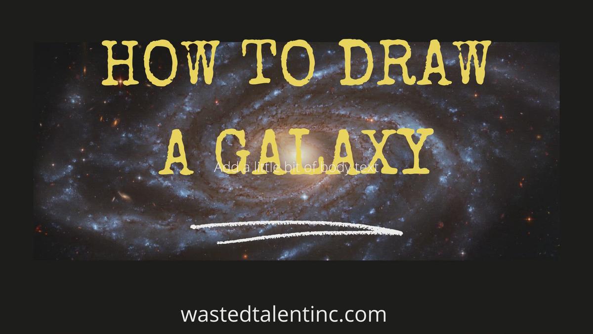 'Video thumbnail for How to Draw a Galaxy'