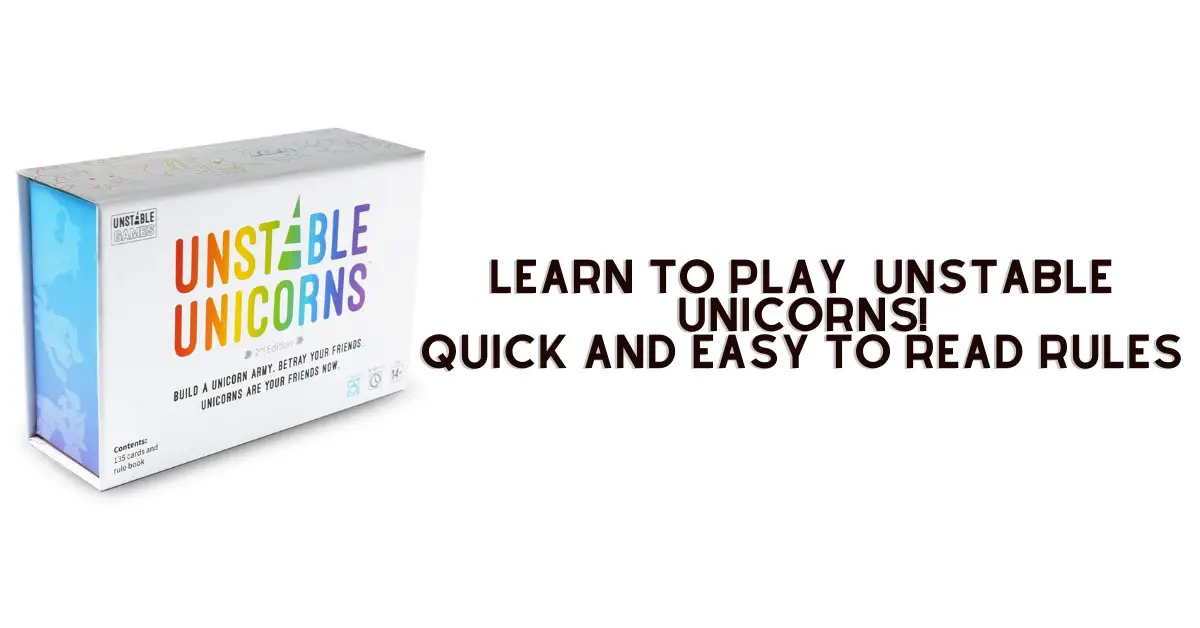 Unstable Unicorn Rules to help you learn how to play