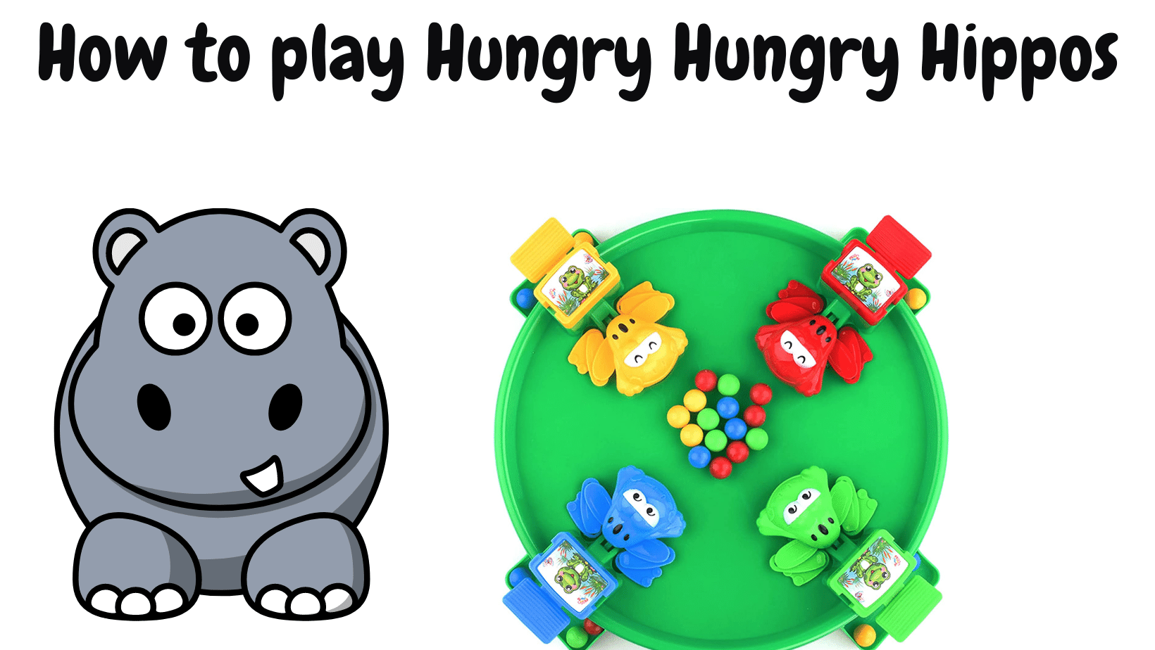 How to play hungry hungry hippos