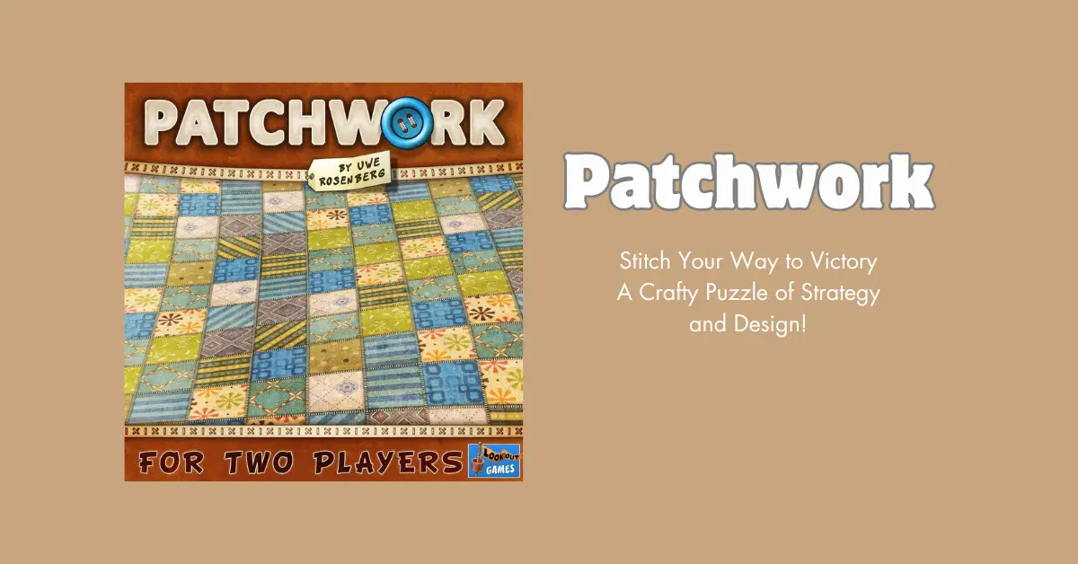 All you need to know about Patchwork the board game