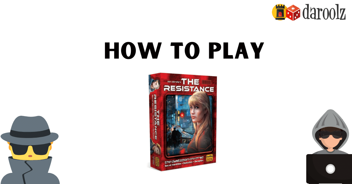How to play the Resistance
