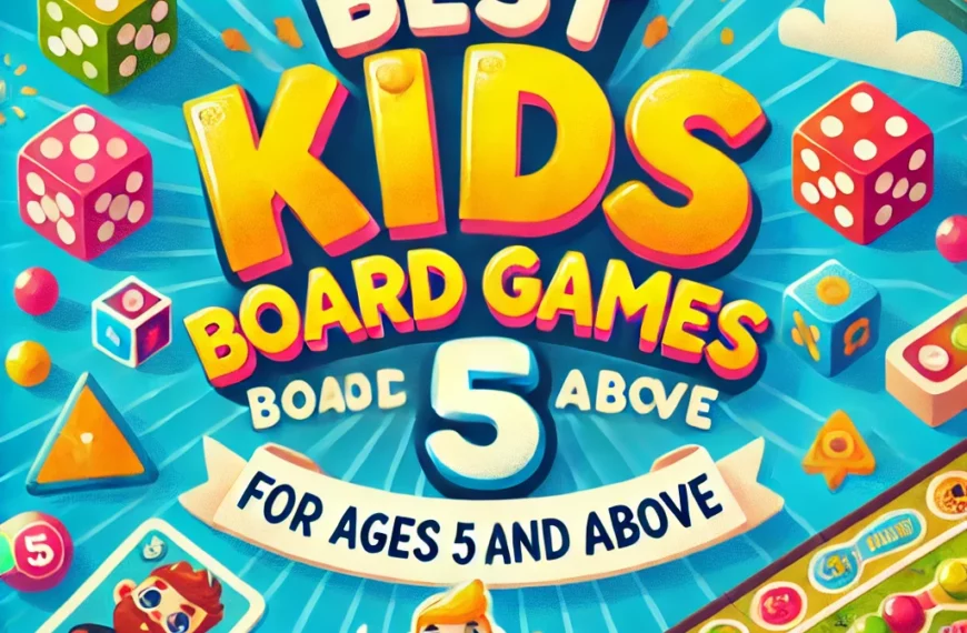 Best kids board games for ages 5 and above