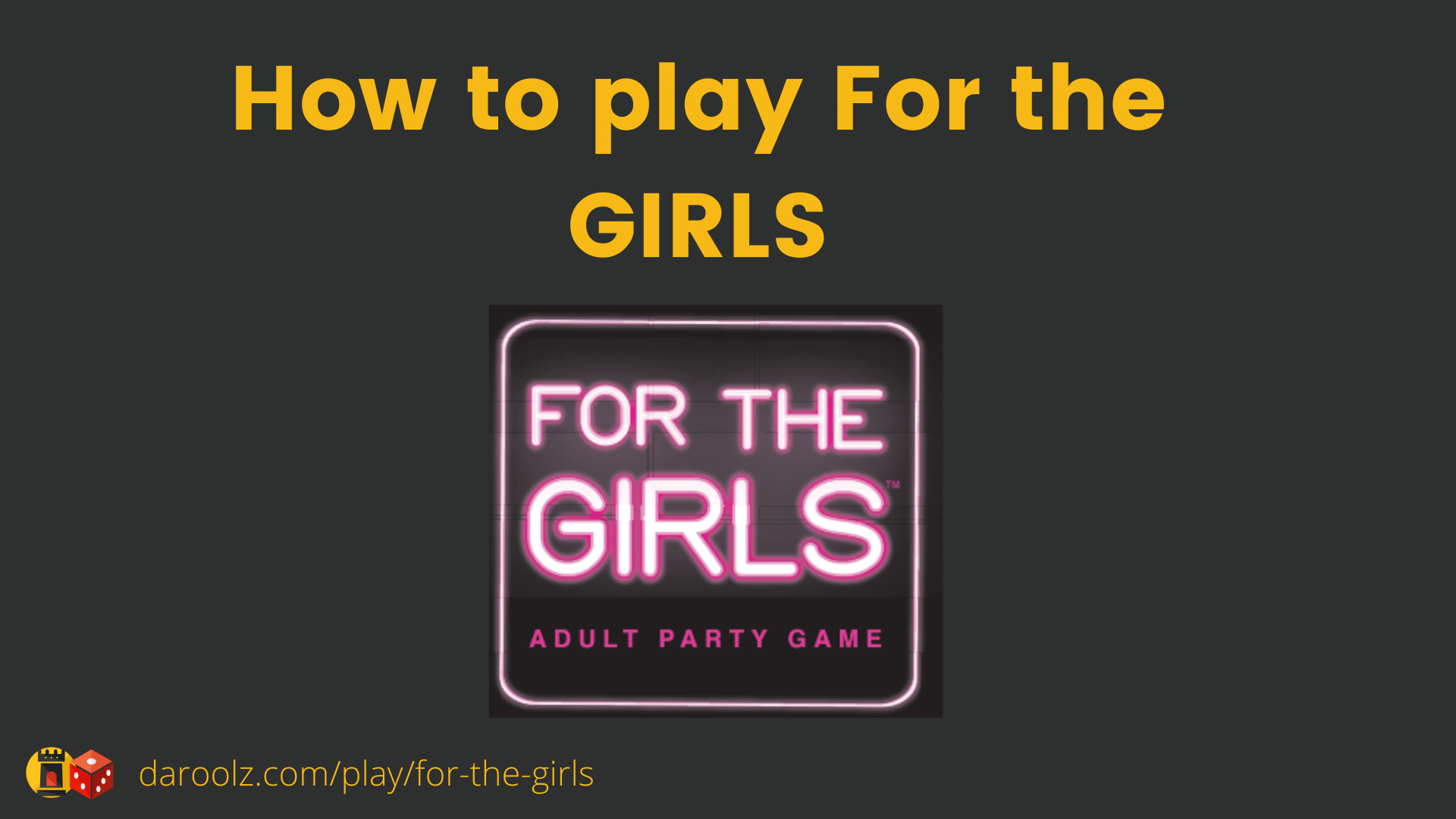How to play For the Girls Game Rules
