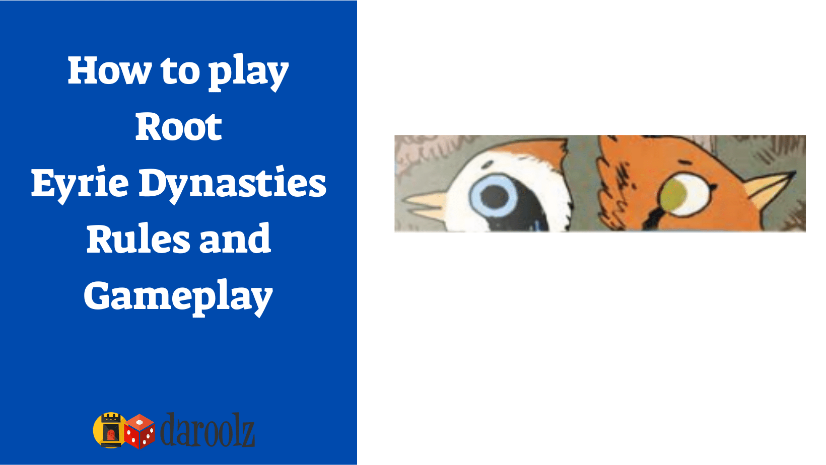 How to Play Root - Eyrie Dynasties Rules