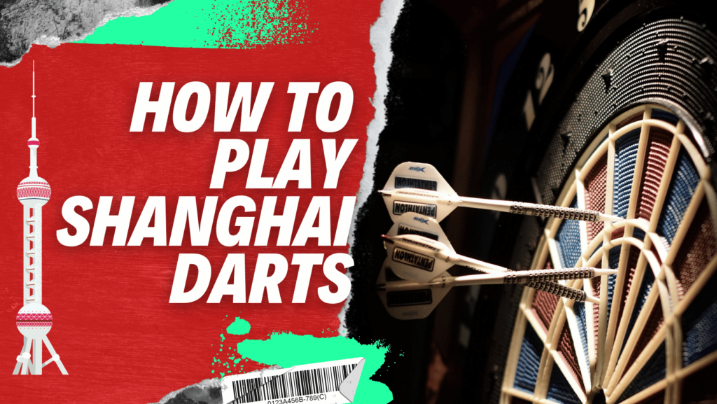 How to play Shanghai Darts game rules