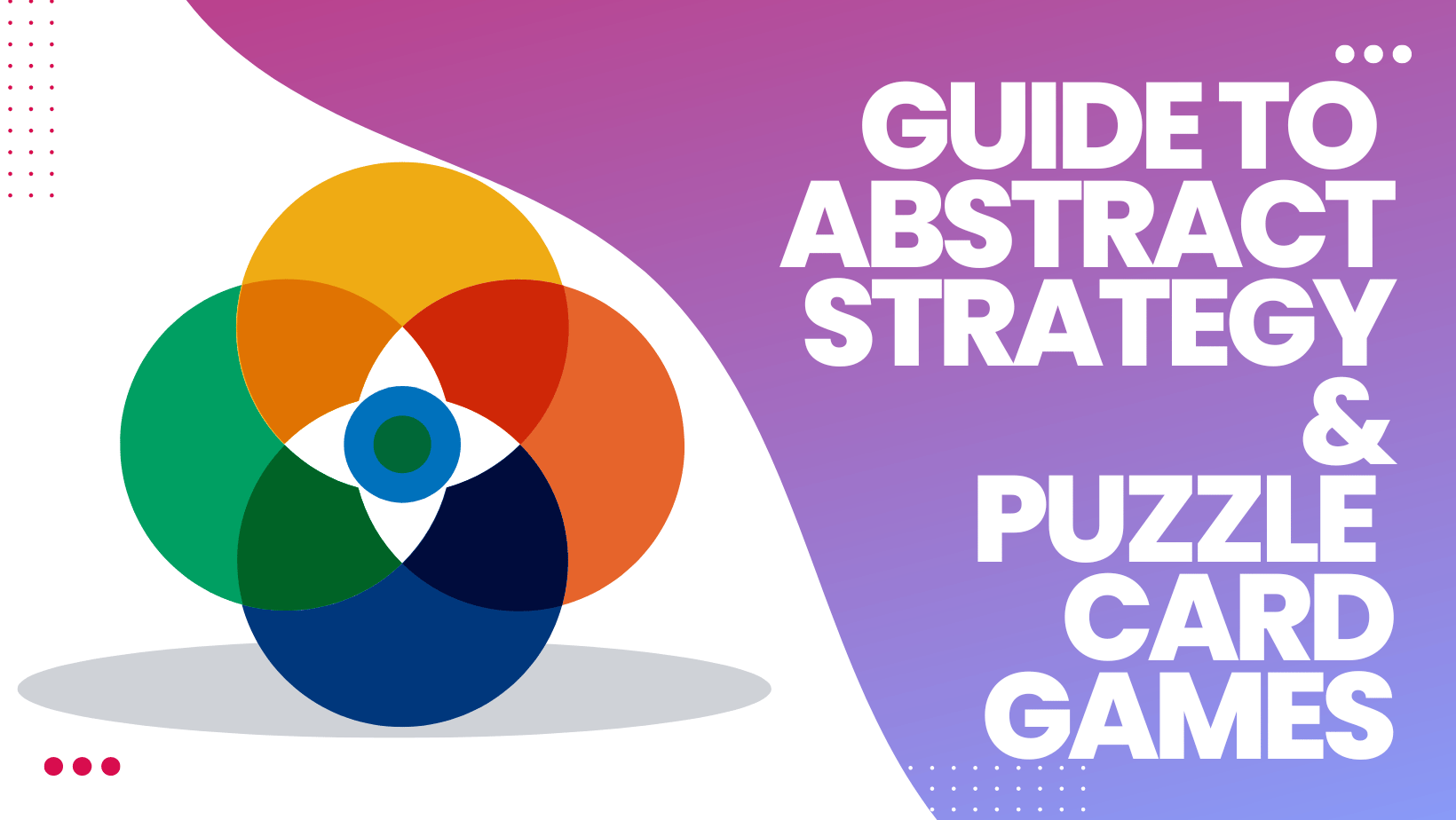 Guide to Abstract Strategy and Puzzle Card Games