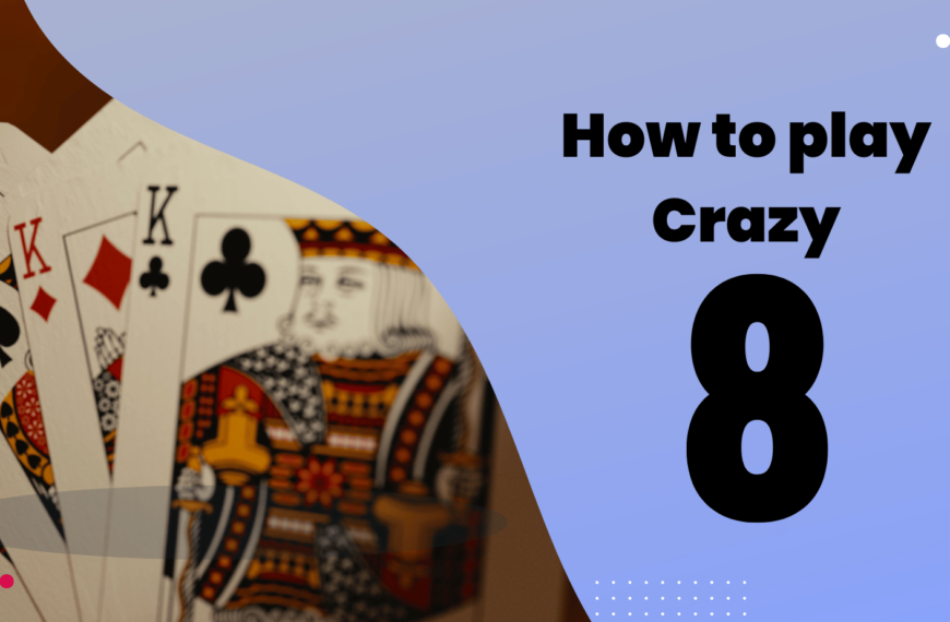 How to play Crazy 8s