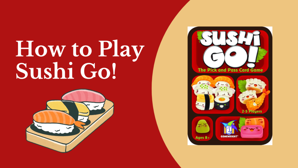 How to Play Sushi Go Party Rules Simply Explained