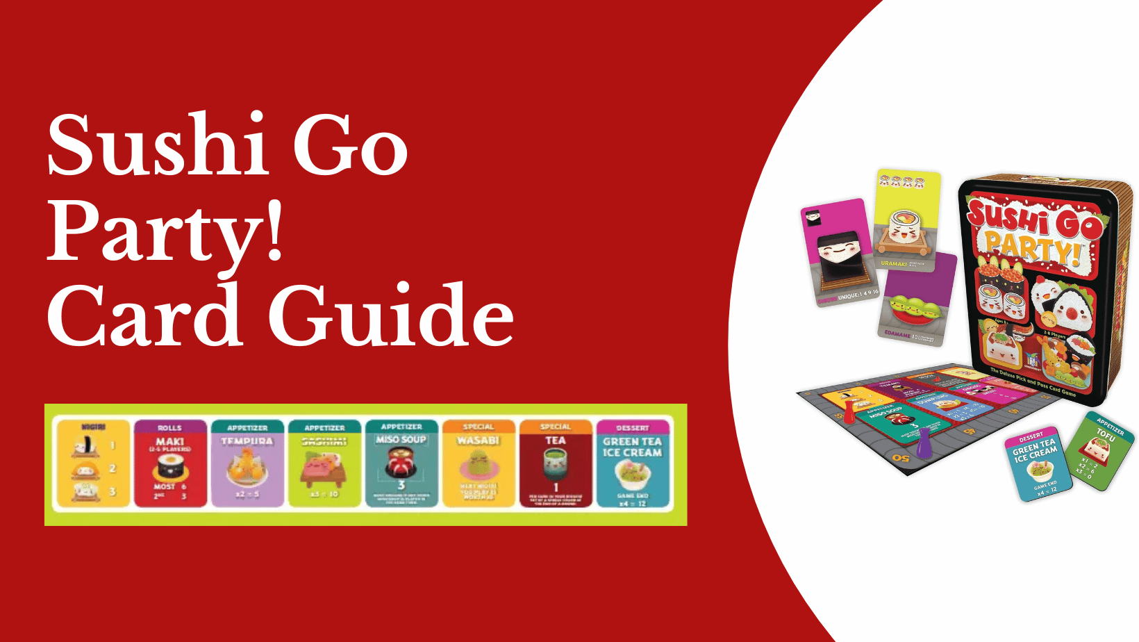 Sushi Go Party Card Guide