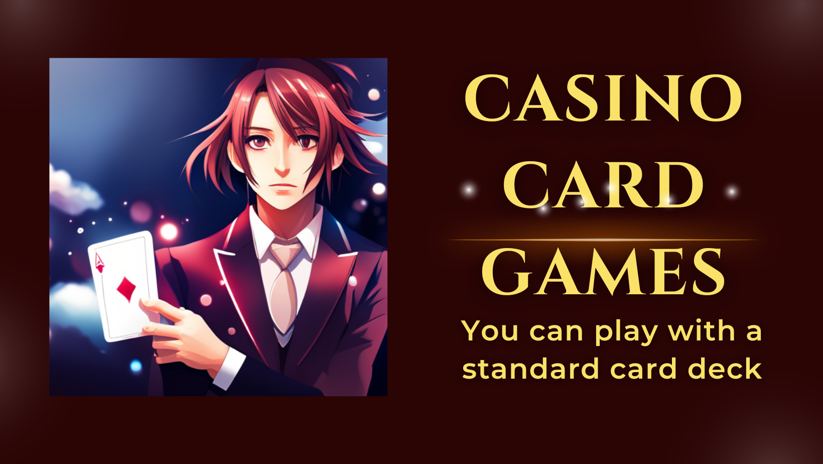 Casino Card game you can play with a standard card deck