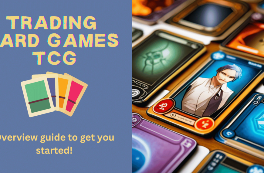 Ultimate guide to Trading Card Games TCGs