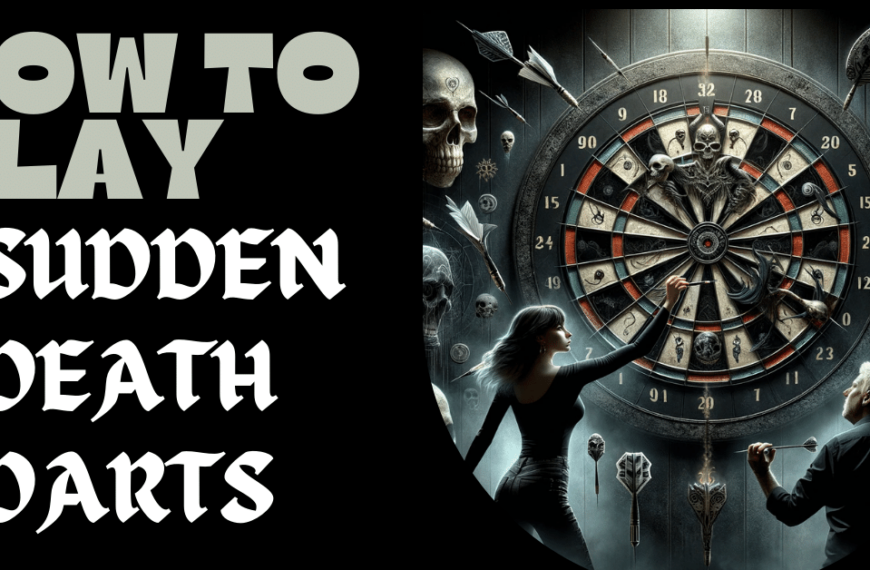 How to play Sudden Death Darts