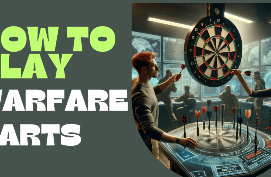 How to play Warfare Darts