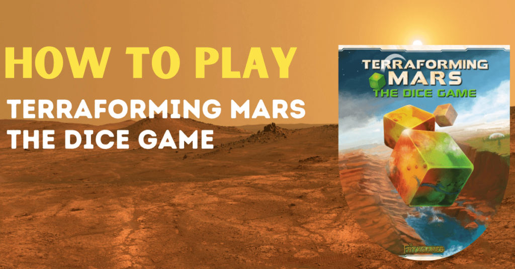 How to play Terraforming Mars Dice Game