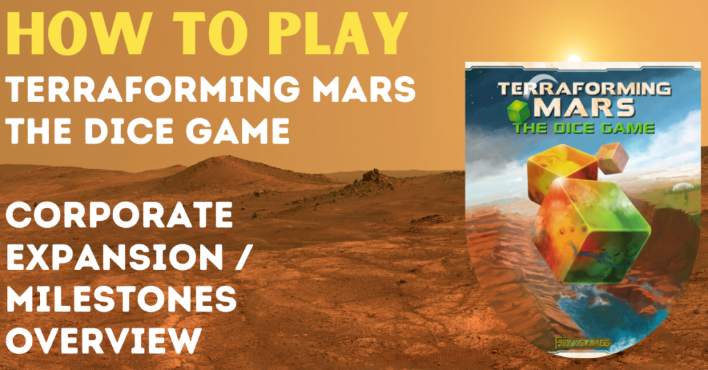 Terraforming mars - Milestones overview and Corporate Era Expansion Pack