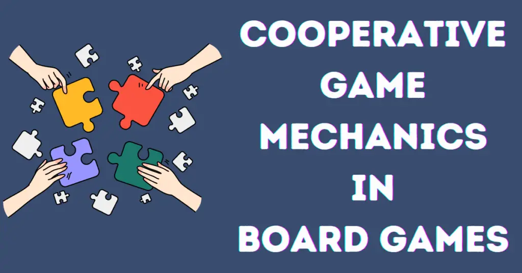 Cooperative game mechanics in board games