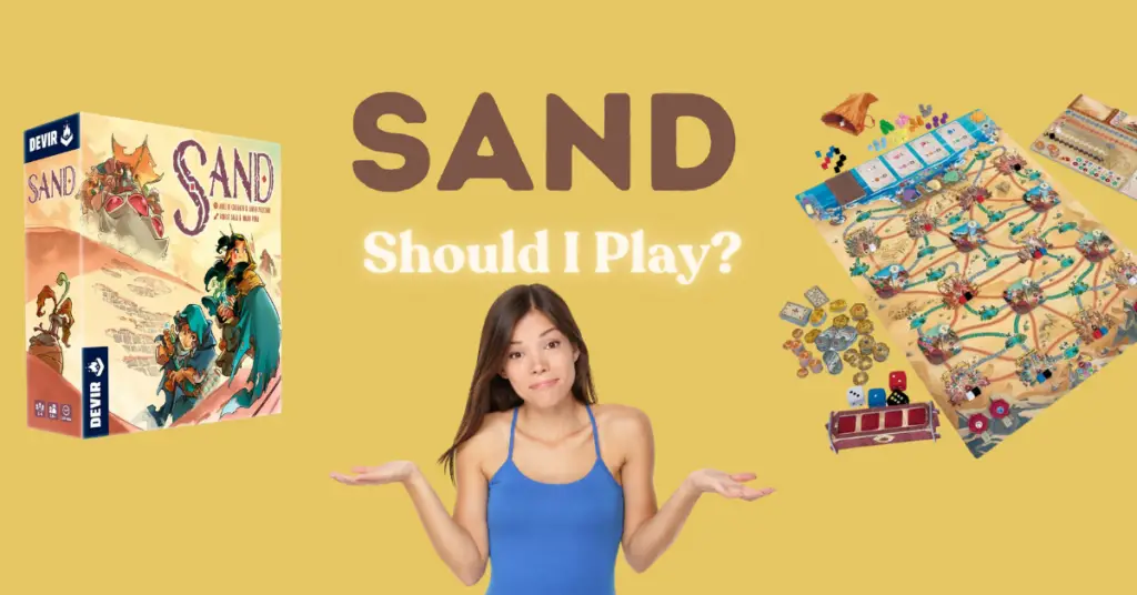 Should I play Sand board game?