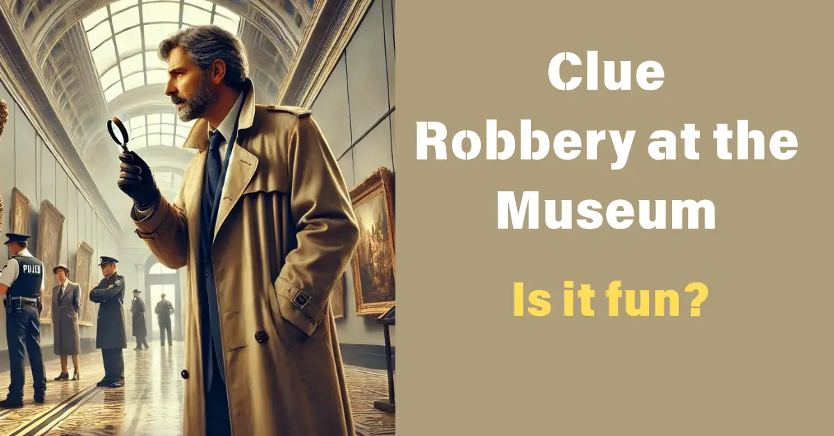 Clue Robbery at the Museum