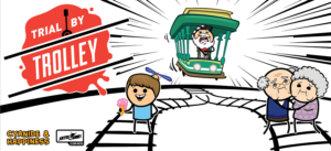 Is Trial by Trolley fun to play?