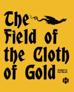 Is The Field of the Cloth of Gold fun to play?