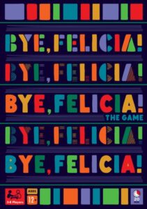 Is Bye, Felicia! fun to play?