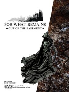 Is For What Remains: Out of the Basement fun to play?