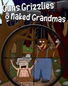 Is Guns, Grizzlies & Naked Grandmas fun to play?