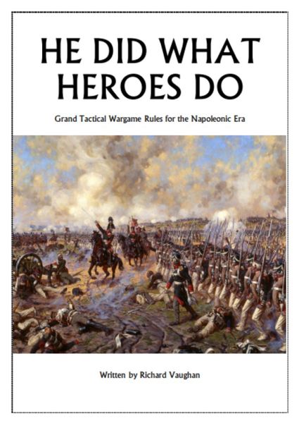 Is He Did What Heroes Do: Grand Tactical Wargame Rules for the Napoleonic Era fun to play?